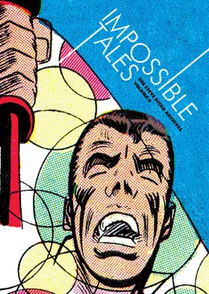 Impossible Tales: The Steve Ditko Archives Vol. 4