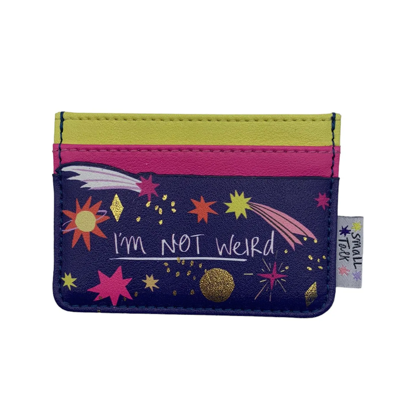 Small Talk 'I'm Not Weird' Cardholder